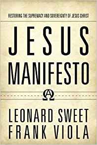 Jesus Manifesto HB - Leonard Sweet & Frank Viola
